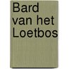 Bard van het Loetbos door Th. de Ruijter