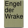 Engel der Wrake by AuteurOnbekend