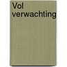 Vol verwachting door Machteld