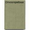 Onvoorspelbaar door Lois Blommestein