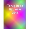 Terug in de tijd, naar 2011 door Lila Orkida