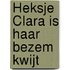 Heksje Clara is haar bezem kwijt